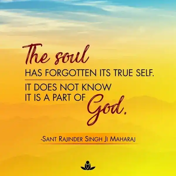 The soul has forgotten its true self. It does not know it is a part of God.
