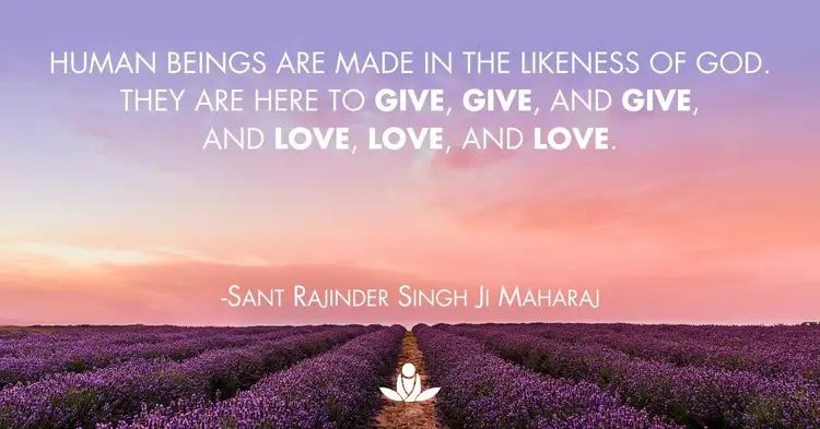 scene of peace and quote on love and giving Rajinder Singh